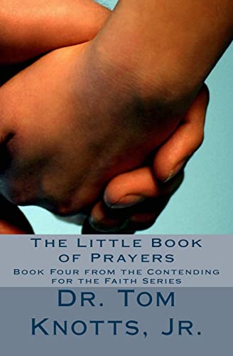 Stock image for The Little Book of Prayers: From the Contending For the Faith Series for sale by Save With Sam