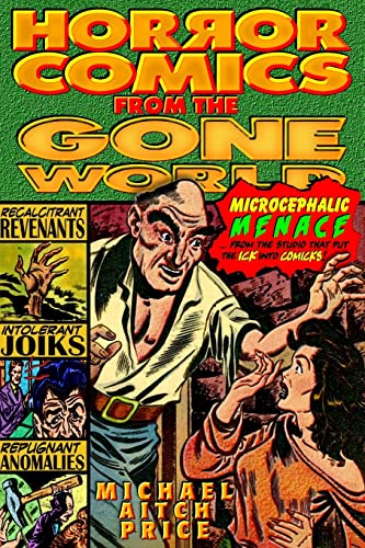 Horror Comics from the Gone World (9781466346468) by Price, Michael Aitch