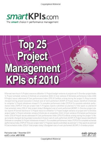 Imagen de archivo de Top 25 Project Management KPIs of 2010 a la venta por Revaluation Books