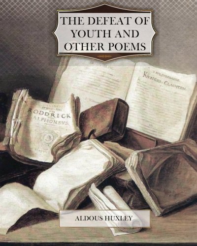 Stock image for The Defeat of Youth and Other Poems for sale by Revaluation Books
