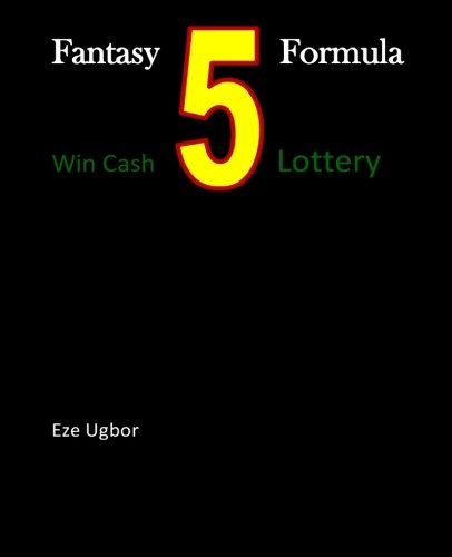 9781466354630: Fantasy 5 Formula: Win Cash 5 Lottery