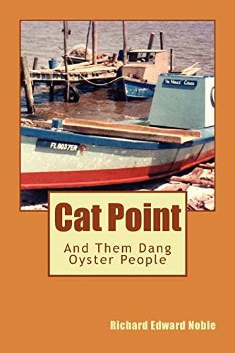 Stock image for Cat Point: And Them Dang Oyster People for sale by Blue Vase Books