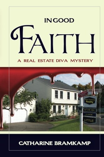 Stock image for In Good Faith: A Real Estate Diva Mystery for sale by Revaluation Books