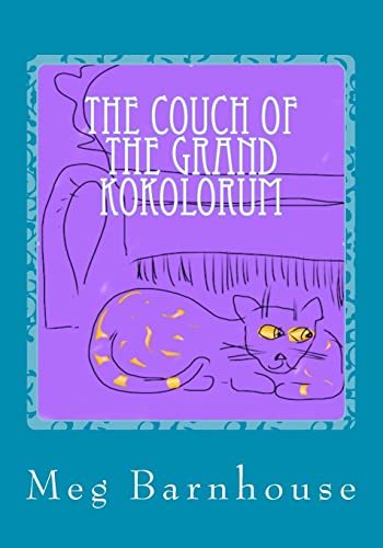 The Couch of the Grand Kokolorum (9781466357921) by Barnhouse, Meg