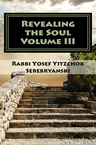 Beispielbild fr Revealing the Soul: An Analysis of Torah and Creation - Volume Three zum Verkauf von ThriftBooks-Dallas