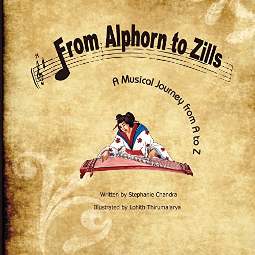 Imagen de archivo de From Alphorn to Zills: A Musical Journey From A to Z a la venta por Once Upon A Time Books