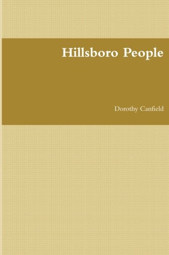 Hillsboro People (9781466363403) by Canfield, Dorothy