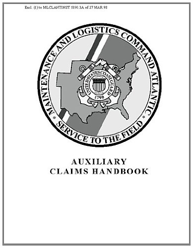 Auxiliary Claims Handbook (9781466365865) by Coast Guard, United States