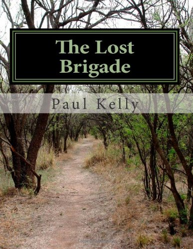 The Lost Brigade (9781466368347) by Paul Kelly