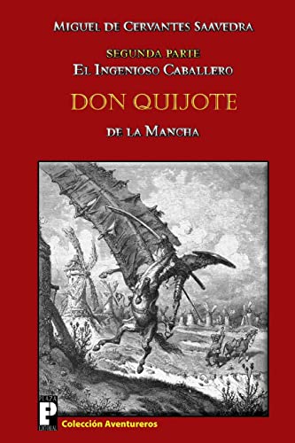 9781466370098: El ingenioso caballero Don Quijote de la Mancha: Segunda parte