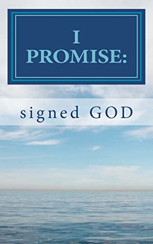 Stock image for I Promise: signed God for sale by THE SAINT BOOKSTORE