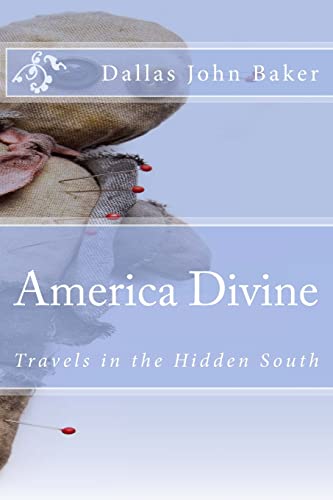 9781466371408: America Divine: Travels in the Hidden South [Idioma Ingls]
