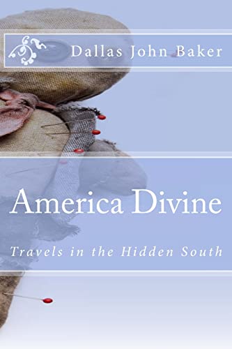 9781466371408: America Divine: Travels in the Hidden South