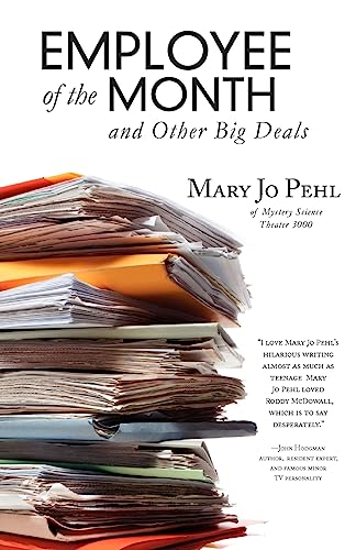 Employee of The Month And Other Big Deals (9781466378025) by Pehl, Mary Jo