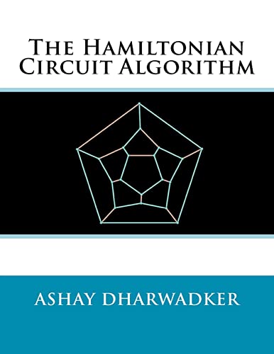 The Hamiltonian Circuit Algorithm (9781466381377) by Dharwadker, Ashay