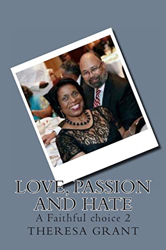 Stock image for Love, Passion and Hate: A Faithful choice 2 for sale by THE SAINT BOOKSTORE