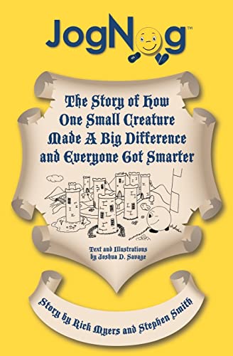 9781466382275: Jognog: The Story of How a Small Creature Made a Big Difference and Everyone Got Smarter