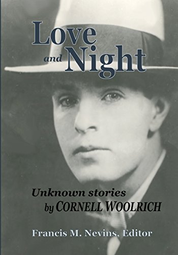 9781466384842: Love and Night: Unknown Stories by Cornell Woolrich