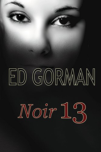 Noir 13 (9781466385078) by Gorman, Ed