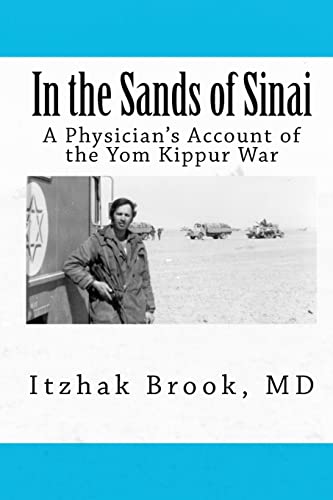 Beispielbild fr In the Sands of Sinai: A Physician's Account of the Yom Kippur War zum Verkauf von Your Online Bookstore