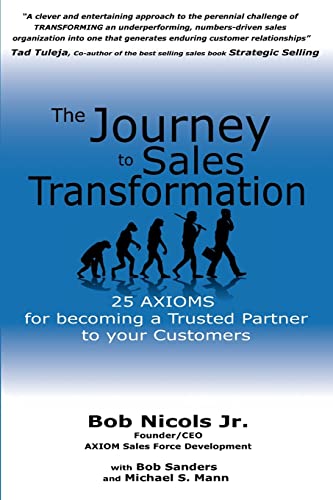 Imagen de archivo de The Journey to Sales Transformation: 25 Axioms for Becoming a Trusted Partner to your Customers a la venta por SecondSale