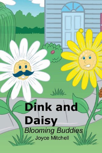 Dink and Daisy: Blooming Buddies (9781466388772) by Mitchell, Joyce