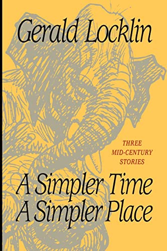 Stock image for A Simpler Time a Simpler Place: Three Mid-Century Stories for sale by THE SAINT BOOKSTORE