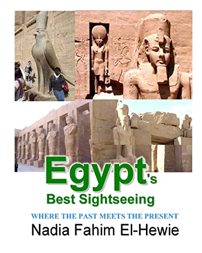 9781466393851: Egypt's Best Sightseeing: Where the past meets the present