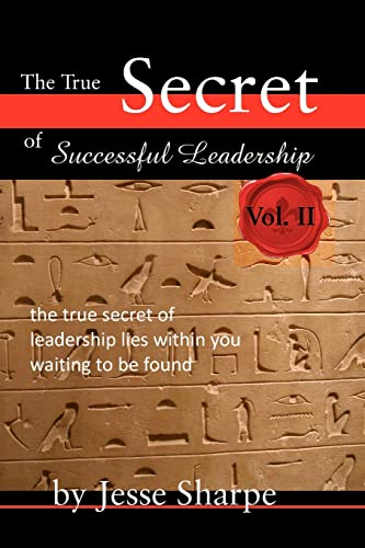 Stock image for The True Secret of Successful Leadership, Vol II for sale by THE SAINT BOOKSTORE