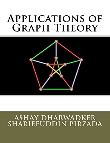 Applications of Graph Theory (9781466397095) by Dharwadker, Ashay; Pirzada, Shariefuddin