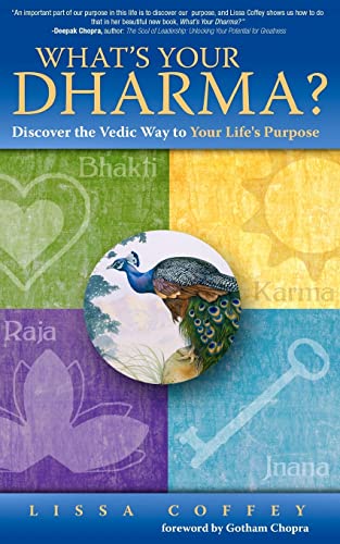 Imagen de archivo de Whats Your Dharma?: Discover the Vedic Way to Your Lifes Purpose a la venta por Goodbookscafe