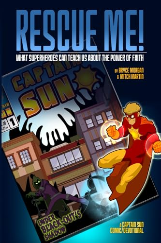 Stock image for Rescue Me!: What Superheroes Can Teach Us About the Power of Faith for sale by SecondSale