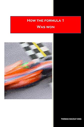Stock image for How The Formula One Was Won for sale by THE SAINT BOOKSTORE