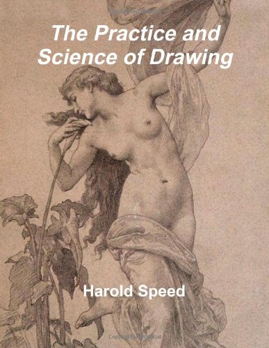 Beispielbild fr The Practice and Science of Drawing zum Verkauf von WorldofBooks