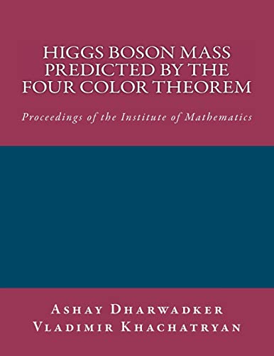 Higgs Boson Mass predicted by the Four Color Theorem (9781466403994) by Dharwadker, Ashay; Khachatryan, Vladimir
