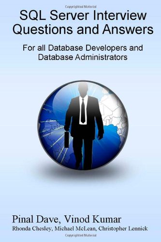 9781466405646: SQL Server Interview Questions and Answers: For All Database Developers and Developers Administrators