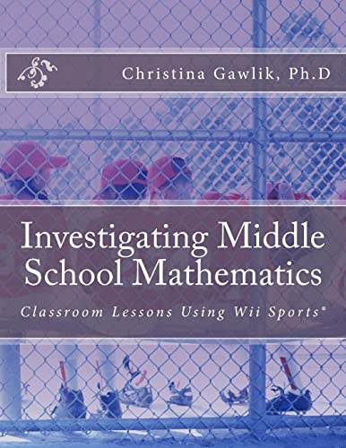 9781466406063: Investigating Middle School Mathematics: Classroom Lessons Using Wii Sports