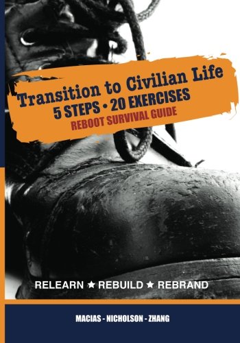 Stock image for REBOOT Survival Guide: Transition to Civilian Life - 5 Steps 20 Exercises for sale by Revaluation Books