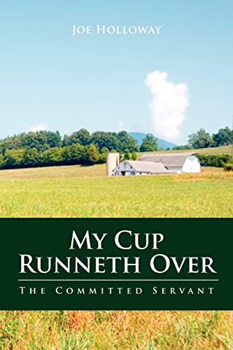 9781466411296: My Cup Runneth Over: The Committed Servant