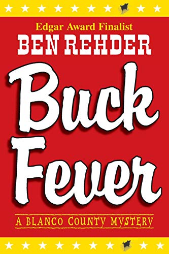 Stock image for Buck Fever : A Blanco County Mystery for sale by Better World Books