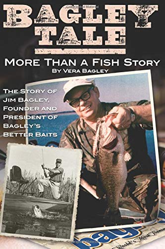 Beispielbild fr Bagley Tale: More Than a Fish Story zum Verkauf von SecondSale