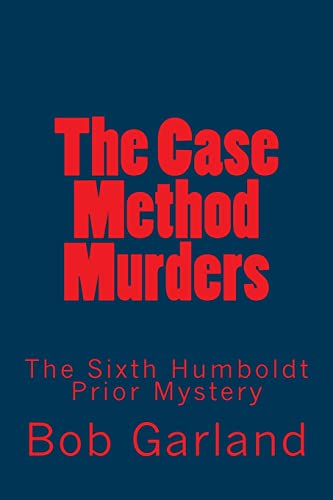 Imagen de archivo de The Case Method Murders: The Sixth Humboldt Prior Mystery a la venta por ThriftBooks-Atlanta