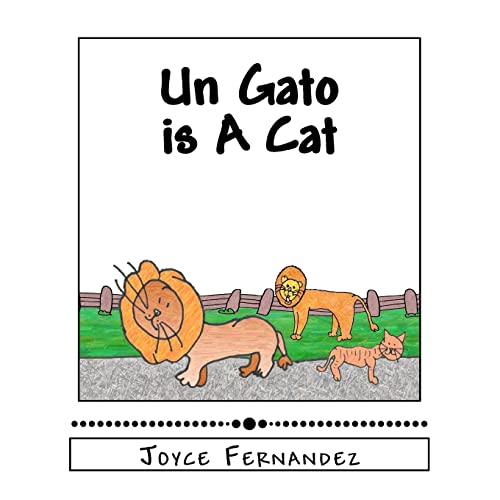 Stock image for Un Gato is A Cat: My Second Language Series for sale by ALLBOOKS1