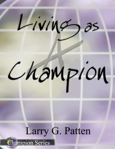 Stock image for Living As a Champion for sale by Revaluation Books