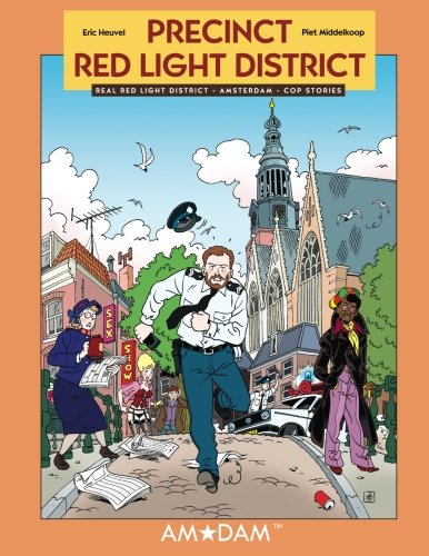 Beispielbild fr Precinct Red Light District: Real Red Light District Amsterdam Cop Stories (Volume 1) zum Verkauf von Revaluation Books