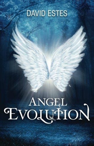 Imagen de archivo de Angel Evolution: Book One of the Evolution Trilogy a la venta por Wonder Book