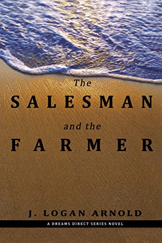 Stock image for The Salesman and the Farmer: A Dreams Direct Series Novel for sale by THE SAINT BOOKSTORE