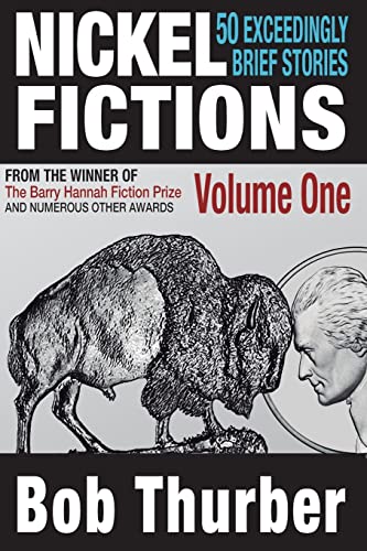 Stock image for Nickel Fictions: 50 Exceedingly Brief Stories for sale by Dream Books Co.