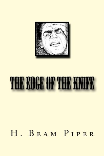 The Edge of The Knife (9781466425712) by Piper, H. Beam