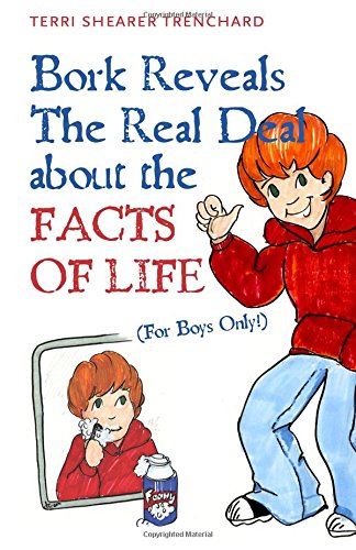 Stock image for Bork Reveals The Real Deal About The Facts of Life for sale by Once Upon A Time Books